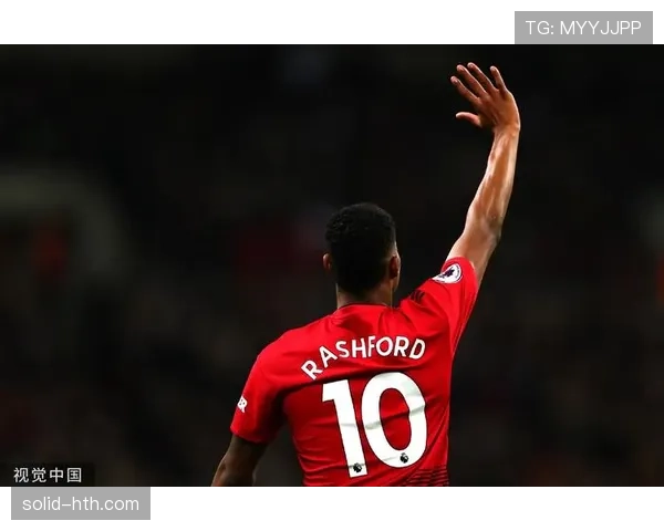 拉什福德影响力飙升助力曼联进攻端显著提升
