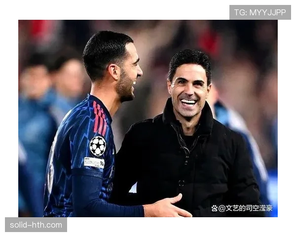 阿尔特塔重申中锋核心作用，助力球队逐步回归胜利正轨